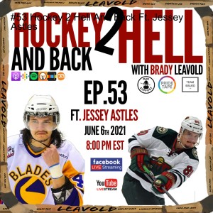 #53 Hockey 2 Hell And Back Ft. Jessey Astles