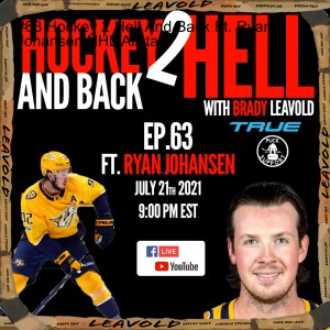 #63 Hockey 2 Hell And Back Ft. Ryan Johansen NHL Allstar