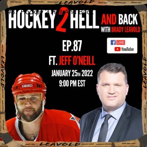 #87 Hockey 2 Hell And Back Ft. Jeff O’neill