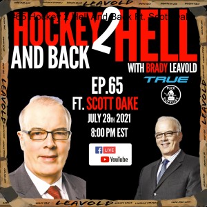 #65 Hockey 2 Hell And Back Ft. Scott Oake