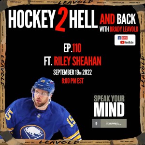 #110 Hockey 2 Hell And Back Ft. Riley Sheahan