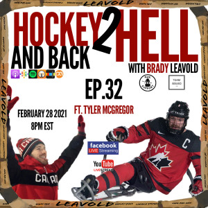 #32 Hockey 2 Hell And Back Ft. Tyler McGregor