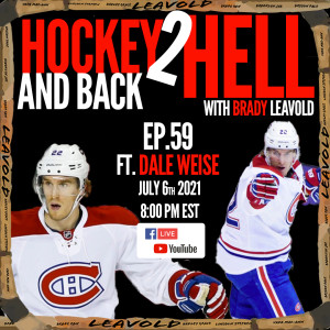 #59 Hockey 2 Hell And Back Ft. Dale Weise