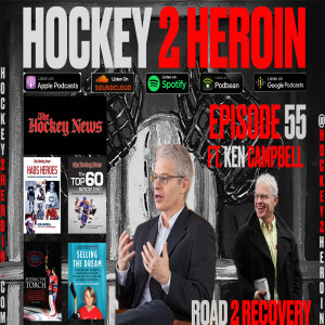 #55 Ft. Ken Campbell - Senior writer at The Hockey News