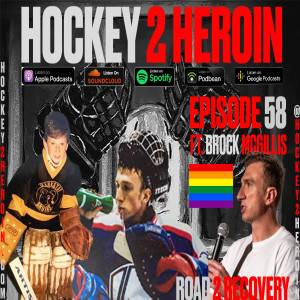 #58 Ft. Brock McGillis - The First Openly Gay Pro Hockey Player