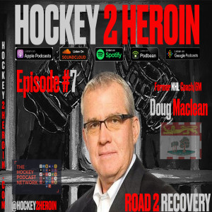 #7 Ft. Doug Maclean Formerly Of Sportsnet, CBJ and FLA 