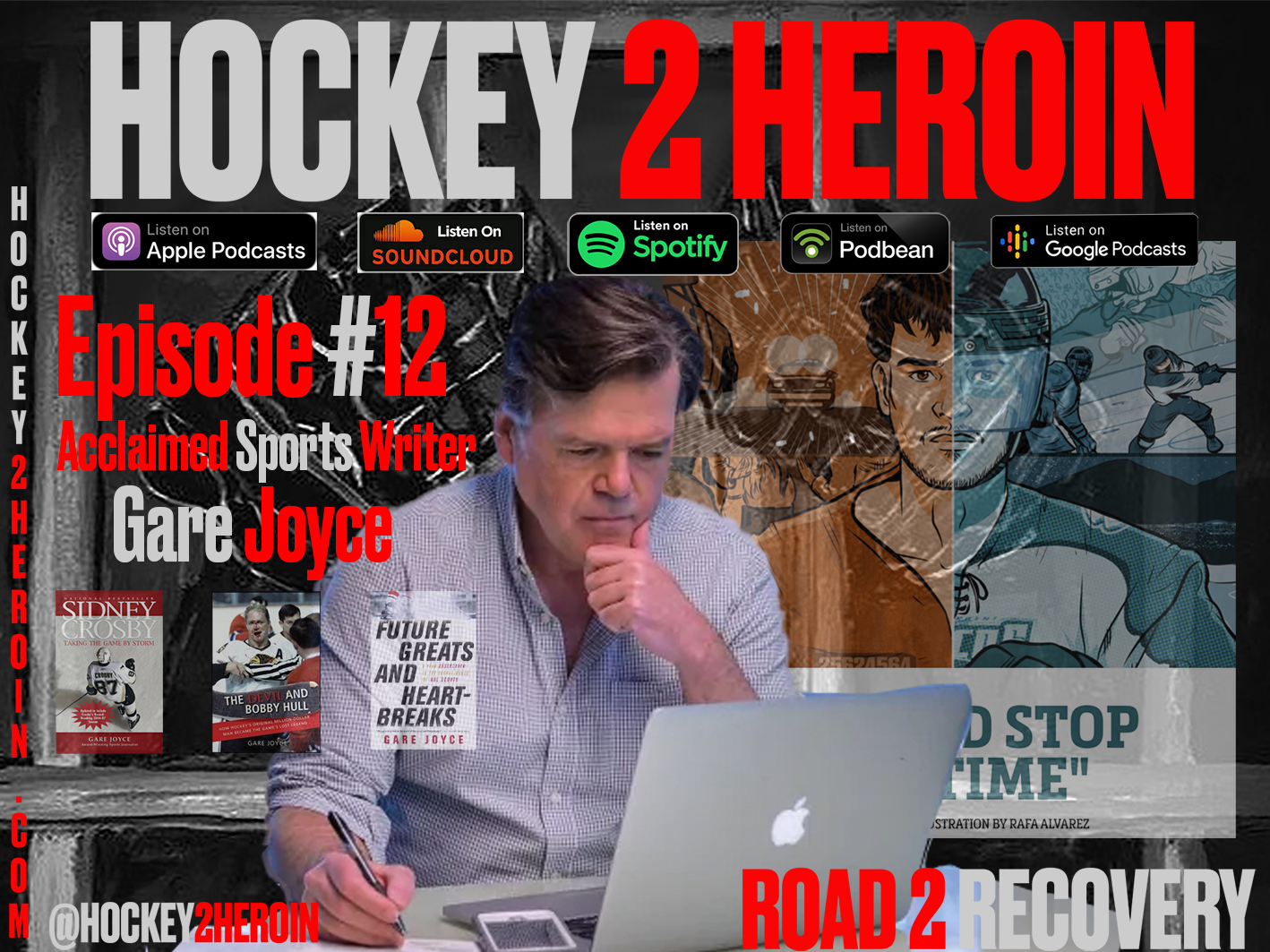#12 Ft. Gare Joyce NHL Sportswriter (Author of Sportsnet Article On Brady Leavold)