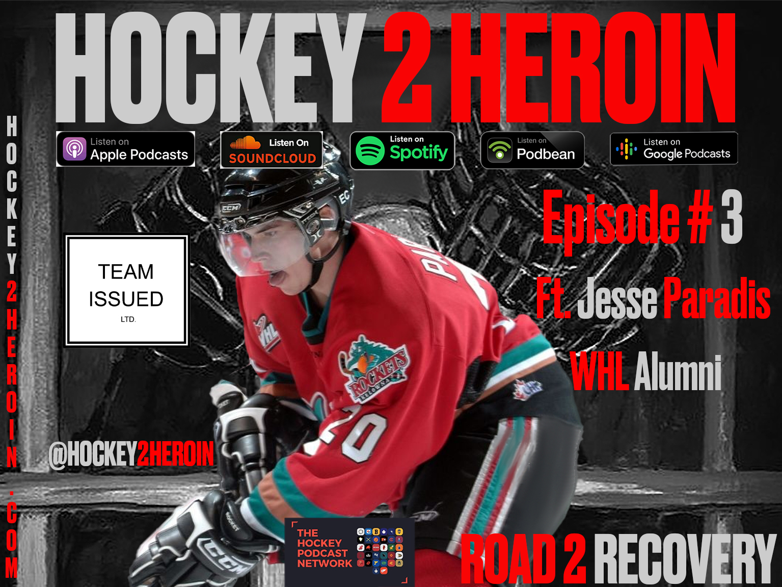 #3 Featuring WHL alumni and owner of teamissued.ca Jesse Paradis 