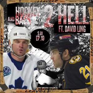 #10 Hockey 2 Hell And Back Ft. David Ling