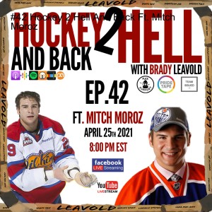 #42 Hockey 2 Hell And Back Ft. Mitch Moroz