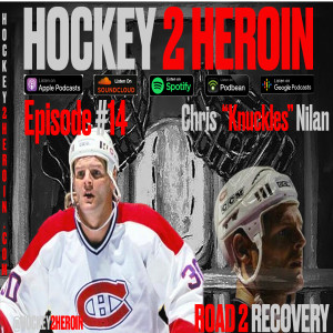#14 Ft. Chris "Knuckles" Nilan Legendary NHL Enforcer