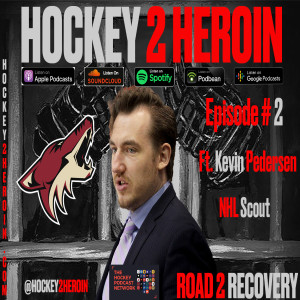 #2 Featuring NHL Scout Kevin Pedersen @the_kped my childhood friend