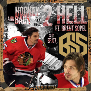 #07  Hockey 2 Hell And Back Ft. Brent Sopel