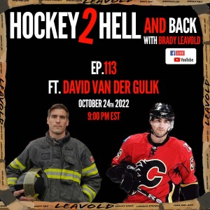 #113 Hockey 2 Hell And Back Ft. David Van Der Gulik