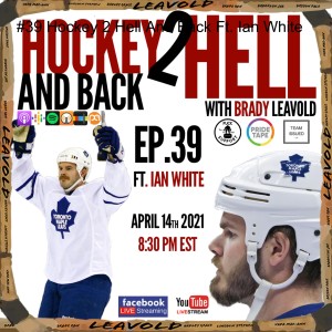 #39 Hockey 2 Hell And Back Ft. Ian White