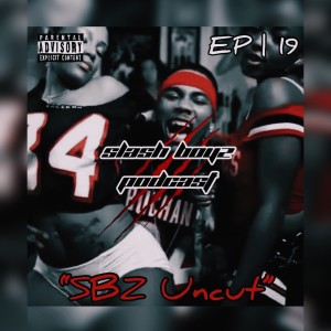 SBZ UNCUT