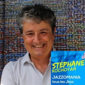 JazzOmania #25 par Stéphane Kochoyan #Jazz