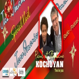 JazzOmania  Paul et Stéphane Kochoyan #playlist Noel 2023 Vol 4 #Jazz #Christmas
