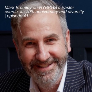 Mark Bromley on NYBBGB’s Easter course, its 70th anniversary and diversity | episode 41