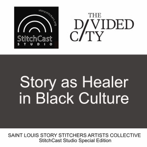 The Divided City IV Story as Healer in Black Culture