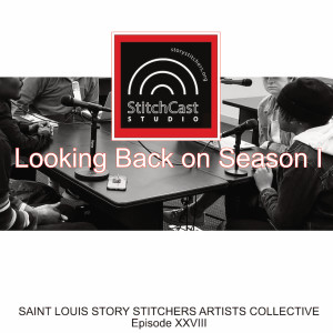 Reflecting on StitchCast Studio Season I