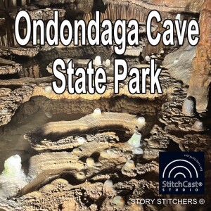 StitchCast Studio Special Edition: Onondaga Cave State Park