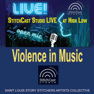 StitchCast Studio LIVE! Violence in Music