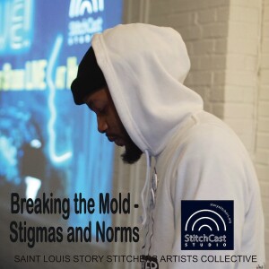Breaking the Mold - Stigmas and Norms