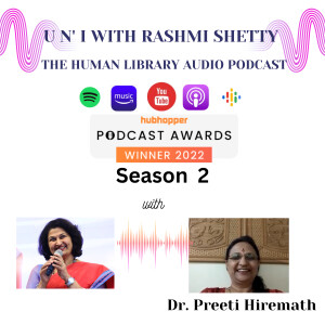 U n’ I with Rashmi Shetty- Season 2- Dr. Preeti Hiremath