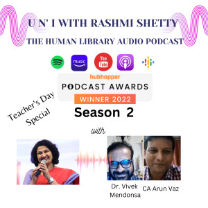 U n’ I with Rashmi Shetty - Season 2- Dr. Vivek Mendonsa & CA Arun Vaz