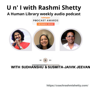 U n’I with Rashmi Shetty- Sudhanshu and Susmita- Jaivik Jeevan