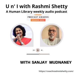 U n’ I with Rashmi Shetty- Sanjay Mudnaney