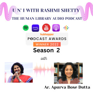 U n’ I with Rashmi Shetty- Season 2 - Ar. Apurva Bose Dutta