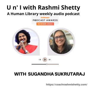 U n’ I with Rashmi Shetty- Sugandha Sukrutaraj