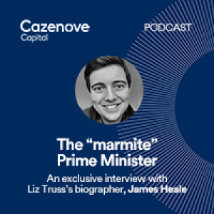 The “marmite” Prime Minister: a conversation with Liz Truss’s biographer