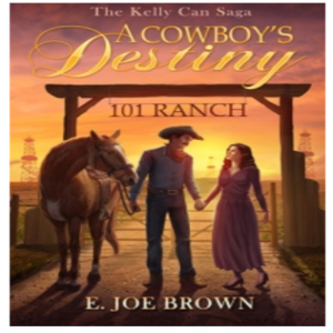 Write-On! Four Corners with Traci Hales; author E. Joe Brown, A Cowboy’s Destiny: The Kelly Can Saga.