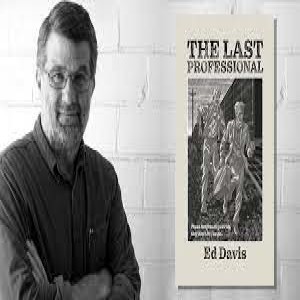 Write-On! Four Corners: April 6: Ed Davis, The Last Professional.