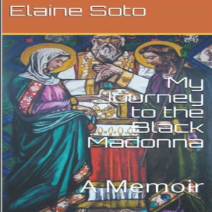 Write-On! Four Corners: November 24: Elaine Soto, My Journey to the Black Madonna