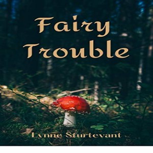 Write on Four Corners: October 27: Lynn Sturtevant, Fairy Trouble