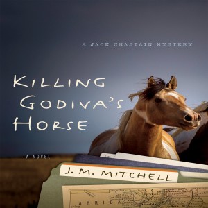 Write On Four Corners- June 24: J.M. Mitchell, Killing Godiva’s Horse