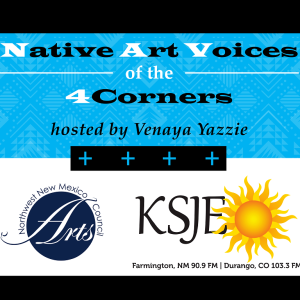 Native Art Voices of the Four Corners with Ernie Washee