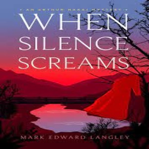 Write-On Four Corners!: December 1: Mark Langley, When Silence Screams