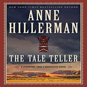 Write On Four Corners- The Tale Teller, A Leaphorn, Chee &amp; Mauelito Novel