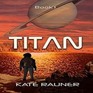 Write On Four Corners- April 1: Kate Rauner, Titan: A Cult Colony