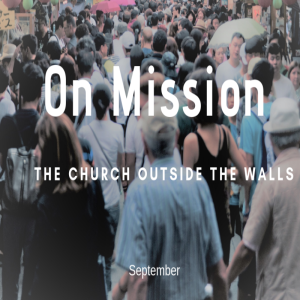 On Mission: John 15 (The Mission of Abiding)