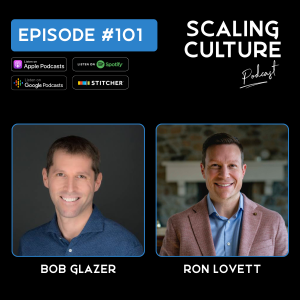 ‘Mighty Five’ Framework for Elevating Company Culture - Episode 101 with Robert Glazer