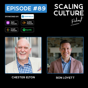 Chester Elton: How to Lead With Gratitude and Support Your Employees Mental Health - Episode 89