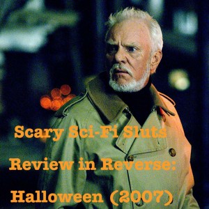 Halloween: Review in Reverse - Halloween (2007)
