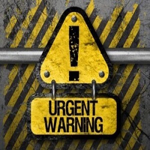 An Urgent Warning