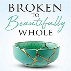 Broken To Beautifully Whole (Jeremiah)